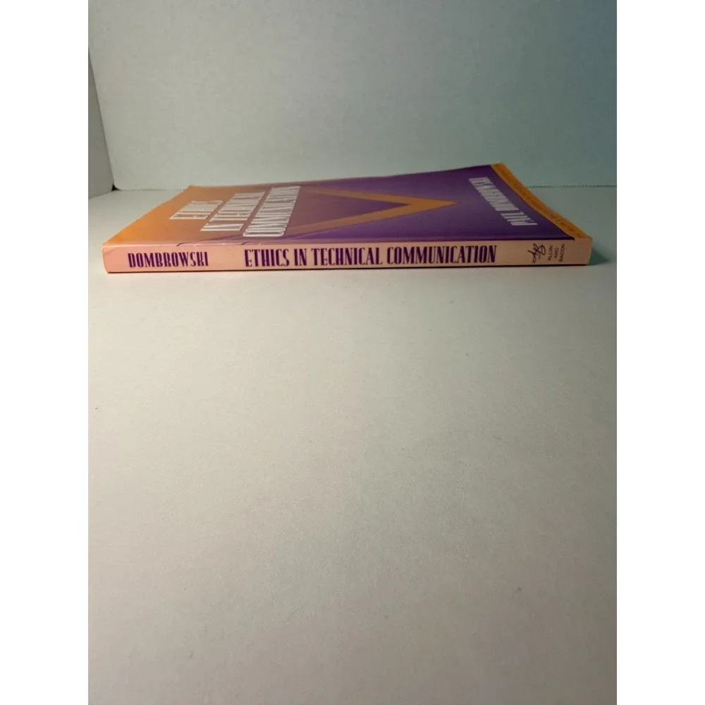 Ethics in Technical Communication Paul Dombrowski Allyn & Bacon Technical Writin